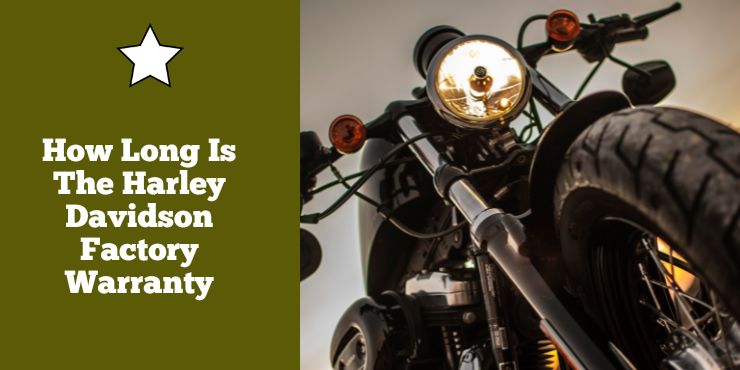 How Long Is The Harley Davidson Factory Warranty