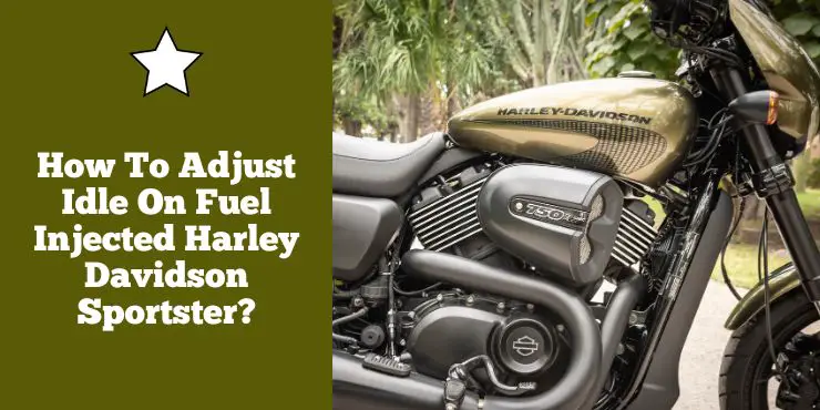 How To Adjust Idle On Fuel Injected Harley Davidson Sportster