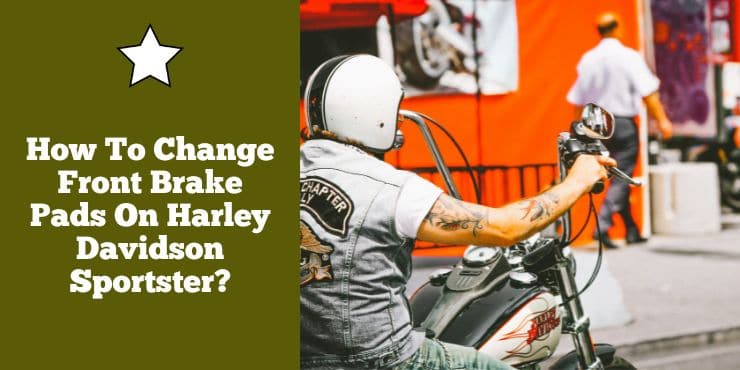 How To Change Front Brake Pads On Harley Davidson Sportster