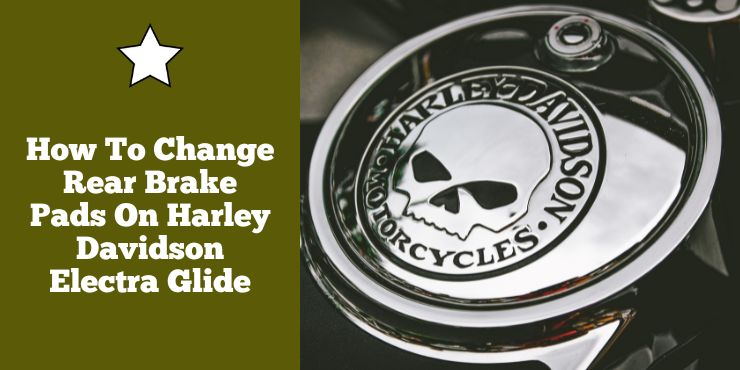 How To Change Rear Brake Pads On Harley Davidson Electra Glide