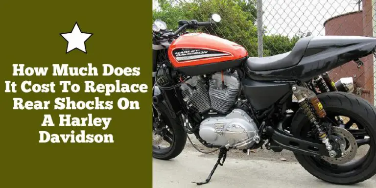 How Much Does It Cost To Replace Rear Shocks On A Harley Davidson