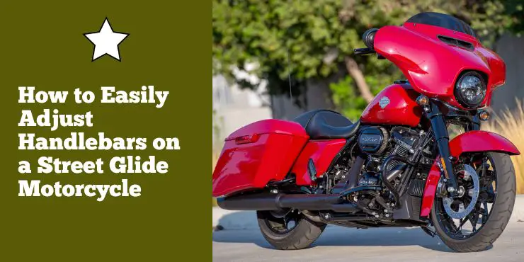 How To Easily Adjust Handlebars On A Street Glide Motorcycle
