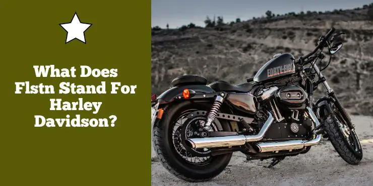 What Does Flstn Stand For Harley Davidson?
