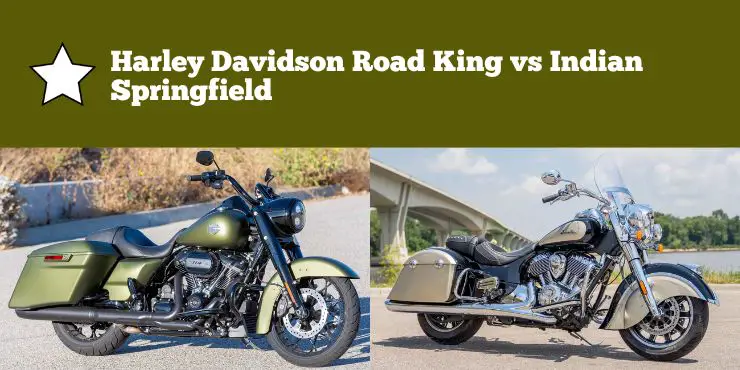 Harley Davidson Road King Vs Indian Springfield
