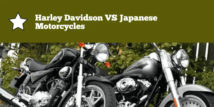 Harley Davidson Vs Japanese Motorcycles