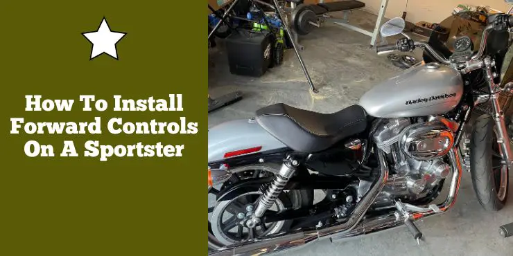 How To Install Forward Controls On A Sportster