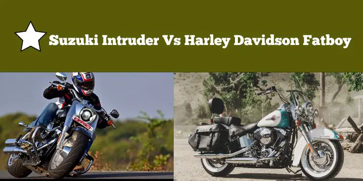 Suzuki Intruder Vs Harley Davidson Fatboy