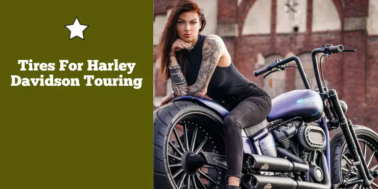 Tires For Harley Davidson Touring