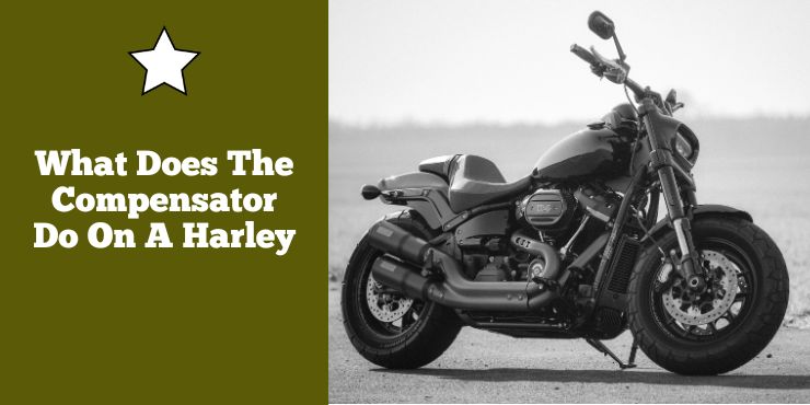 What Does The Compensator Do On A Harley