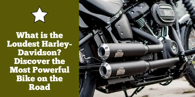 What Is The Loudest Harley Davidson