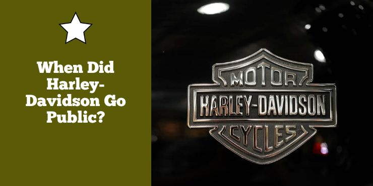 When Did Harley Davidson Go Public